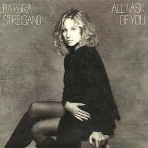 Barbra Streisand - All I Ask Of You FLAC