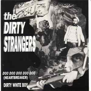 Dirty Strangers - Doo Doo Doo Doo Doo (Heartbreaker) / Dirty White Boy FLAC