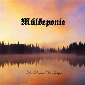 Müldeponie - Les Ruines Du Temps FLAC