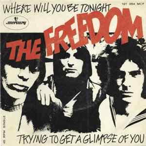 The Freedom - Where Will You Be Tonight FLAC