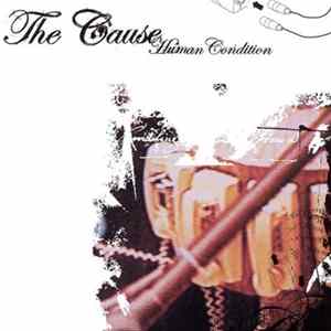 The Cause - Human Condition FLAC
