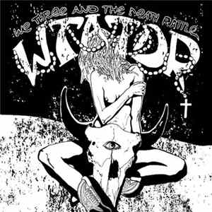 We Three And The Death Rattle - WTATDR FLAC