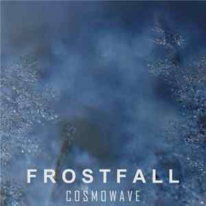 Cosmowave - Frostfall FLAC