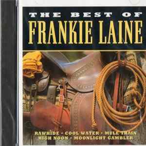 Frankie Laine - The Best Of Frankie Laine FLAC