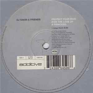 DJ Sakin & Friends - Protect Your Mind (For The Love Of A Princess) FLAC