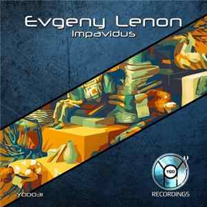 Evgeny Lenon - Impavidus FLAC