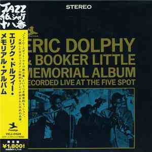 Eric Dolphy & Booker Little - Memorial Album Recorded Live At The Five Spot FLAC