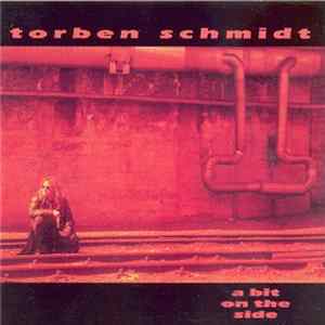 Torben Schmidt - A Bit On The Side FLAC