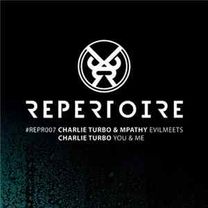 Charlie Turbo, MPathy - Evilmeets / You & Me FLAC