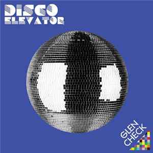 Glen Check - Disco Elevator Ep FLAC