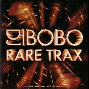 DJ BoBo - Rare Trax FLAC