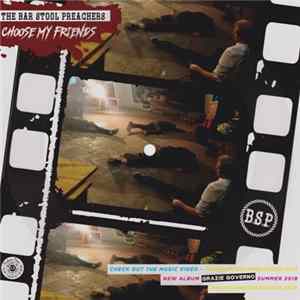 The Bar Stool Preachers - Choose My Friends FLAC