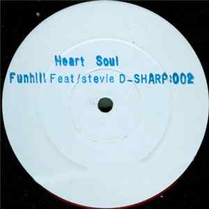 Funhill Featuring Stevie D - Heart Soul FLAC