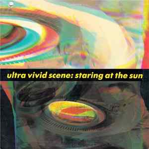 Ultra Vivid Scene - Staring At The Sun FLAC