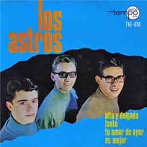 Los Astros - Alta Y Delgada FLAC