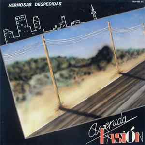 Avenida Pasion - Hermosas Despedidas FLAC