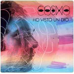 Cosmo - Ho Visto Un Dio FLAC