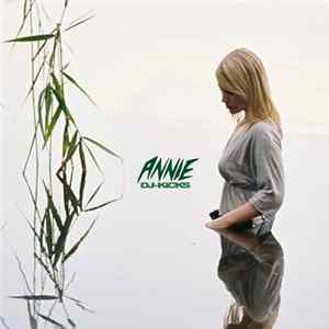 Annie - DJ-Kicks FLAC