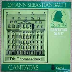 Johann Sebastian Bach / Westfälische Kantorei, Deutsche Bachsolisten, Wilhelm Ehrmann - Cantatas 76, 37 FLAC