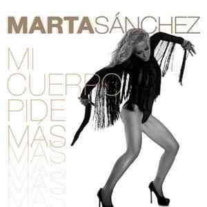 Marta Sánchez - Mi Cuerpo Pide Más FLAC