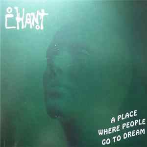 Chant - A Place Where People Go To Dream FLAC