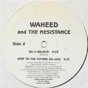 Waheed & The Resistance - Step To The Future / Do U Believe FLAC