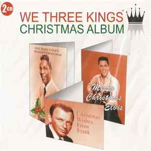 Various - We Three Kings Christmas Album FLAC