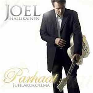 Joel Hallikainen - Parhaat - Juhlakokoelma FLAC
