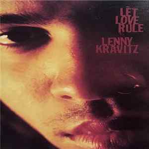 Lenny Kravitz - Let Love Rule FLAC