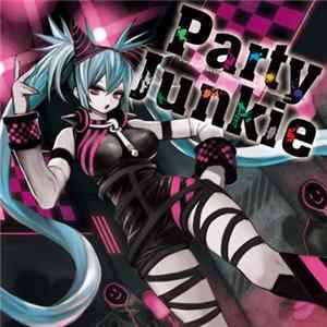 Various - Party Junkie FLAC