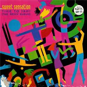 Sweet Sensation - Time To Jam! (The Remix Album) FLAC