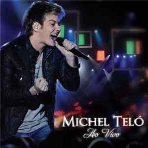 Michel Teló - Michel Teló Ao Vivo FLAC