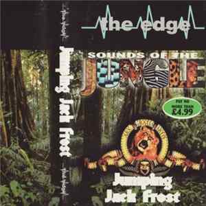 Jumping Jack Frost - The Edge - Sounds Of The Jungle FLAC