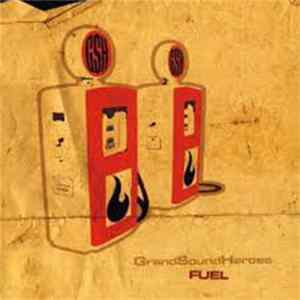 Grand Sound Heroes - Fuel FLAC