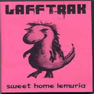 Lafftrak - Sweet Home Lemuria FLAC