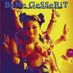 BeNe GeSSeRiT - STiLL INSaNe AFTeR ALL THeSe YeaRS FLAC