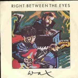 Wax - Right Between The Eyes FLAC