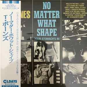 The T-Bones - No Matter What Shape (Your Stomach's In) FLAC