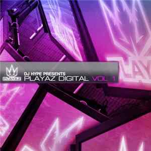 Various - DJ Hype Presents - Playaz Digital Vol 1 FLAC