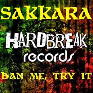 Sakkara - Ban Me, Try It FLAC