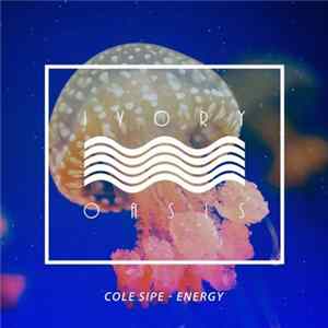 Cole Sipe - Energy FLAC