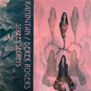 Rambutan / Derek Rogers - Street Secrets FLAC