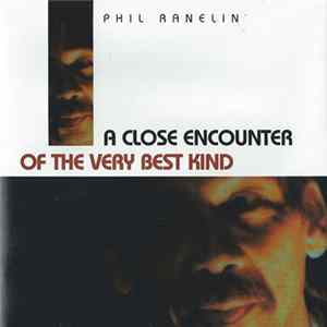 Phil Ranelin - A Close Encounter Of The Very Best Kind FLAC