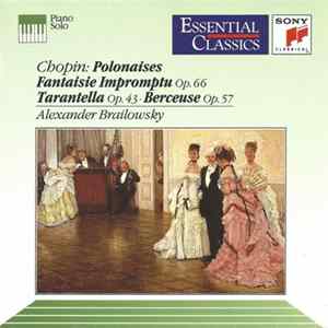 Alexander Brailowsky, Chopin - Polonaises; Fantaisie Impromptu Op. 66; Tarantella Op. 43; Berceuse Op. 57 FLAC