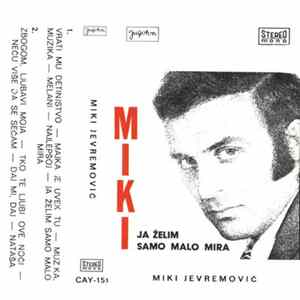 Miki - Ja Želim Samo Malo Mira FLAC