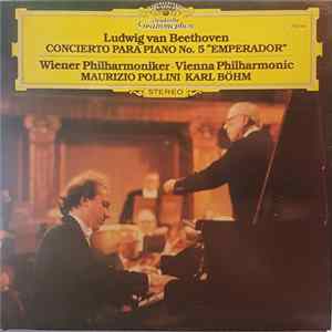 Ludwig van Beethoven – Wiener Philharmoniker, Maurizio Pollini · Karl Böhm - Concierto Para Piano Nr. 5 · "Emperador" FLAC