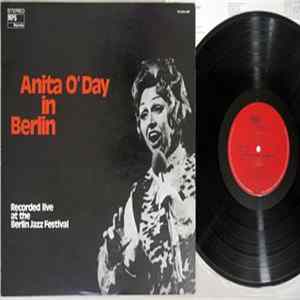 Anita O'Day - Anita O'Day In Berlin, Recorded Live At The Berlin Jazz Festival FLAC