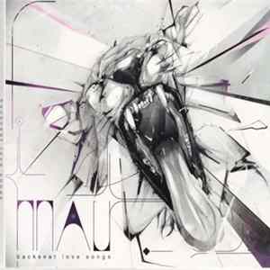 MAU - Backseat Love Songs FLAC