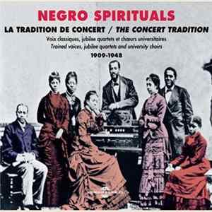 Various - Negro Spirituals - The Concert Tradition 1909 - 1948 FLAC