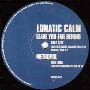 Lunatic Calm - Leave You Far Behind FLAC